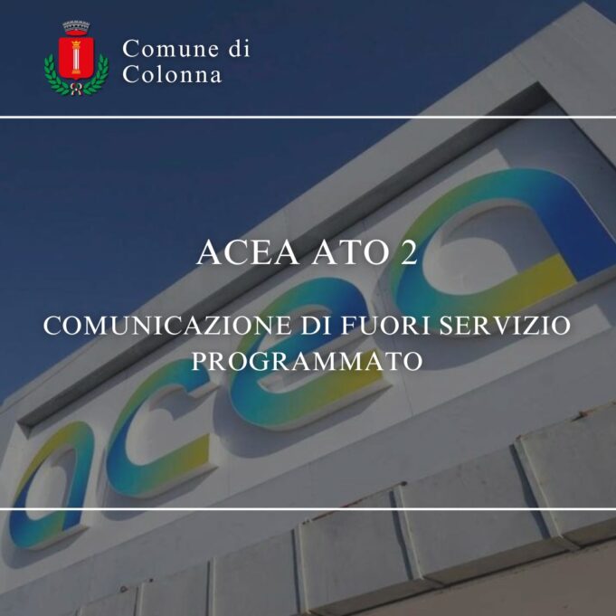 colonna acea ato 2 fuori servizio programmato